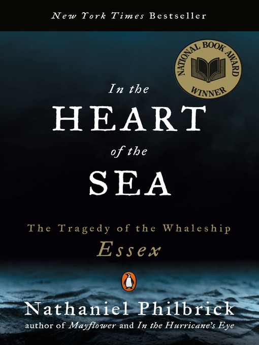 Détails du titre pour In the Heart of the Sea par Nathaniel Philbrick - Liste d'attente